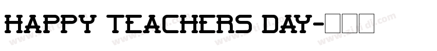 HAPPY TEACHERS DAY字体转换